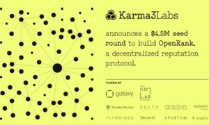 Karma3 Labs Raises a $4.5M Seed Round Led By Galaxy and IDEO CoLab to Build OpenRank, a Decentralized Reputation Protocol