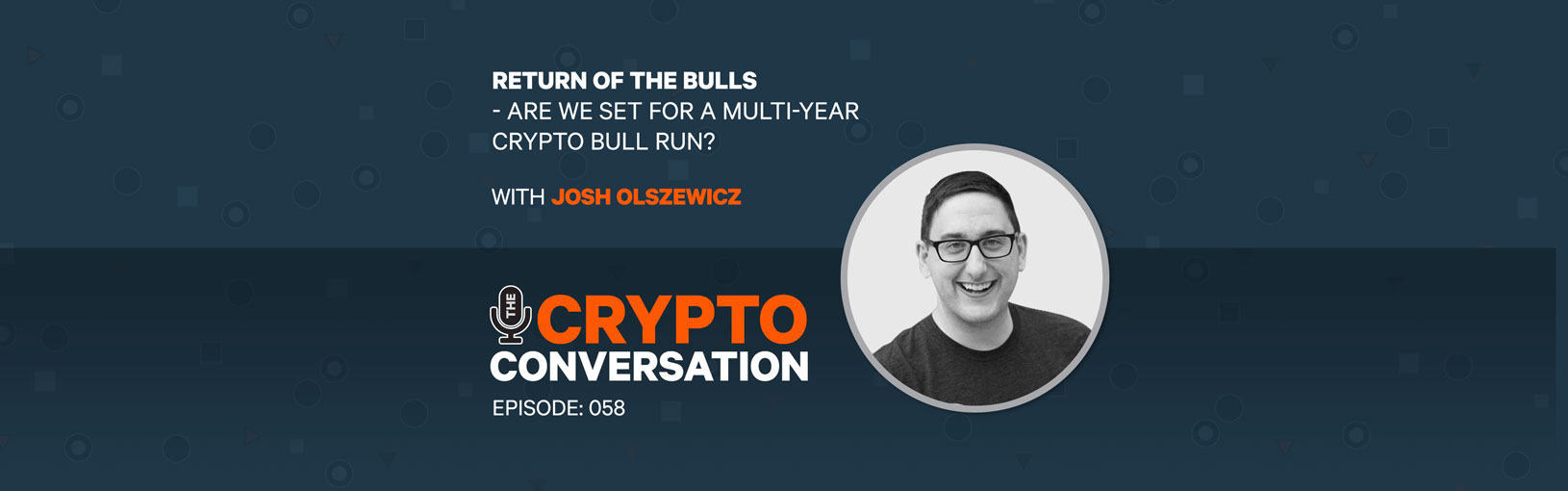 Return of the Bulls – Are we set for a multi-year crypto bull run?