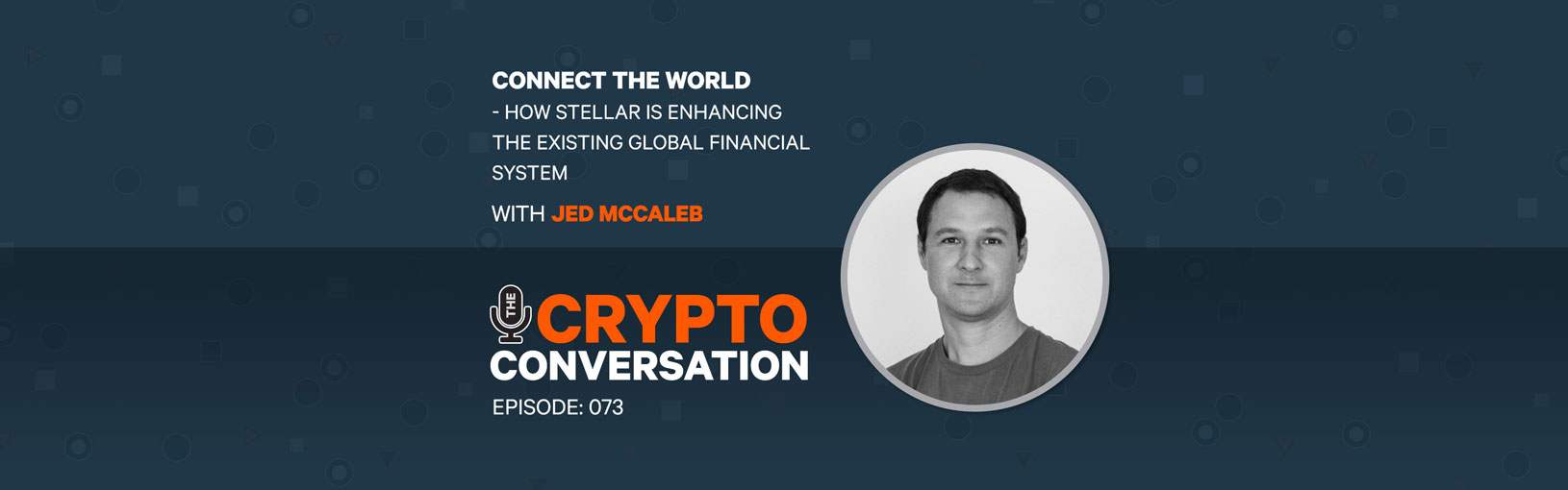 Connect the world – How Stellar is connecting the global financial system