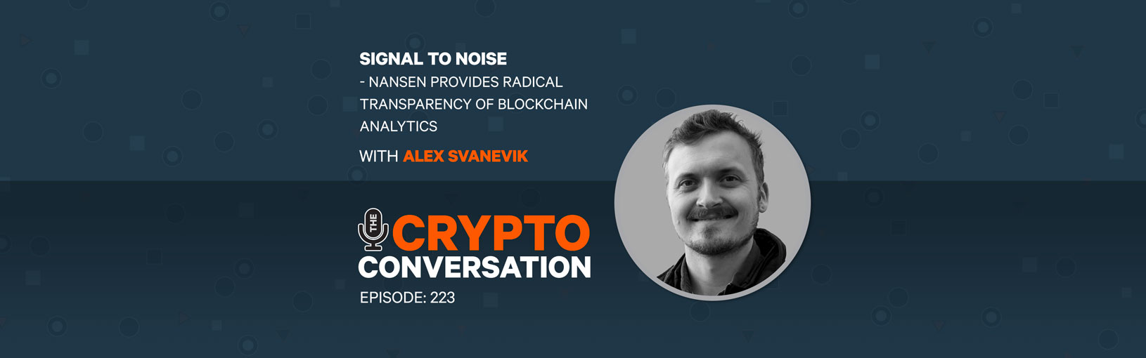 Signal to Noise – Nansen provides radical transparency of blockchain analytics