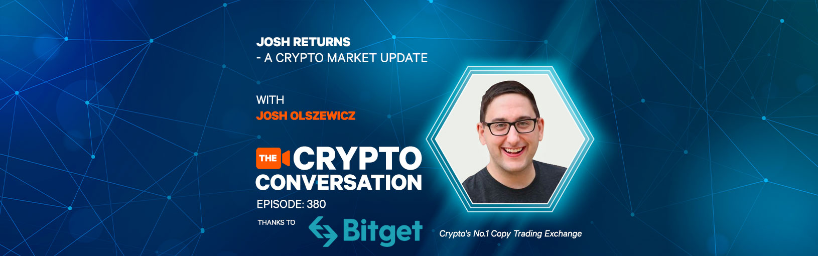 Josh Olszewicz Returns – A Crypto Market Update