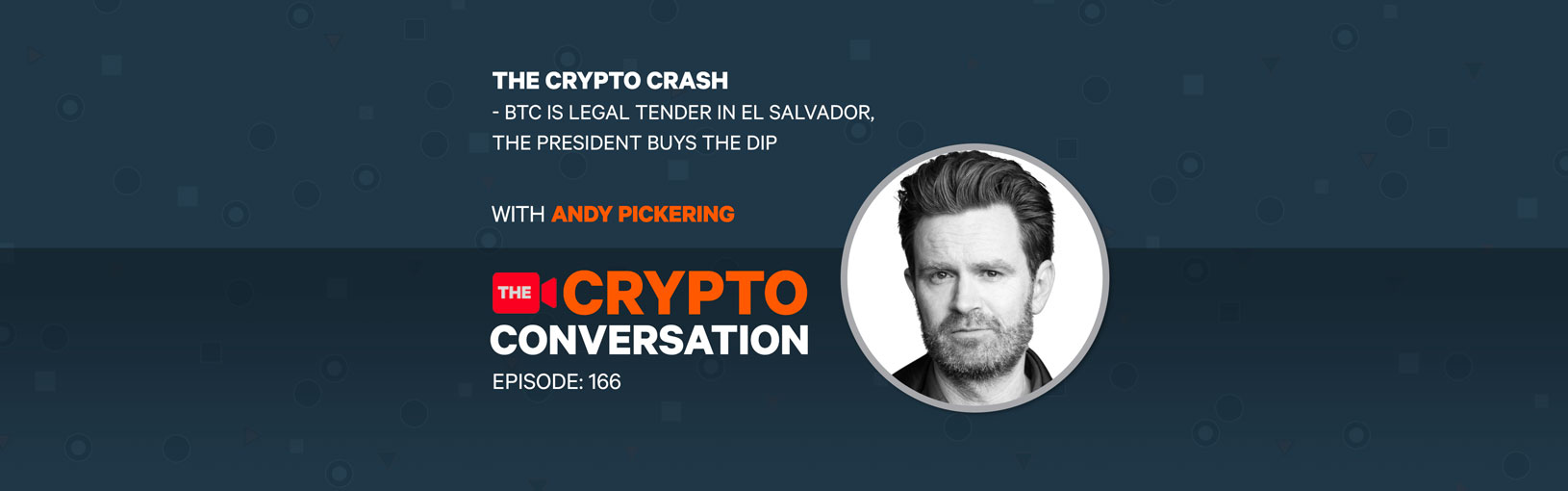 The Crypto Crash – BTC is legal tender in El Salvador, the President buys the dip