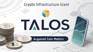 Crypto Infrastructure Giant Talos Acquires Coin Metrics for Over $100 Million