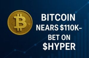 As Bitcoin Nears $110K, Traders Bet on Bitcoin Hyper to Lead the Next Rally