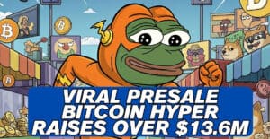 Bitcoin Hyper ($HYPER) Raises Over $13.6M as Presale Continues Going Viral