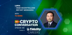 Yu Xiong is Co-President of Luffa, a Web3 decentralized instant messaging app designed specifically for security.